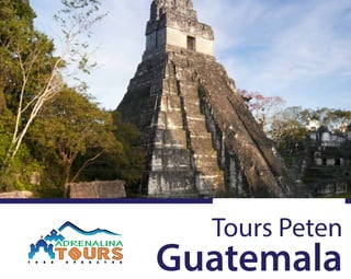 Tours Peten
Guatemala
 