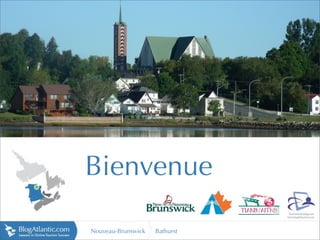 Bienvenue

Nouveau-Brunswick   Bathurst
 