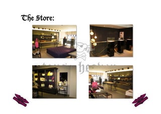 The Store:
 
