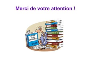 Merci de votre attention ! 
