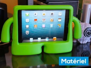 Matériel
 