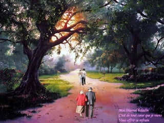 Moi l'éternel baladin C'est de tout cœur que je viens Vous offrir ce refrain 