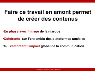 Le Télégramme Les nouvelles facettes du journalisme IFRA - 2008-2009Conférence LabCom - Cyrille Frank 2013
Quels sont les ...