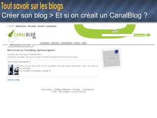 Créer son blog > Et si on créait un CanalBlog ? 