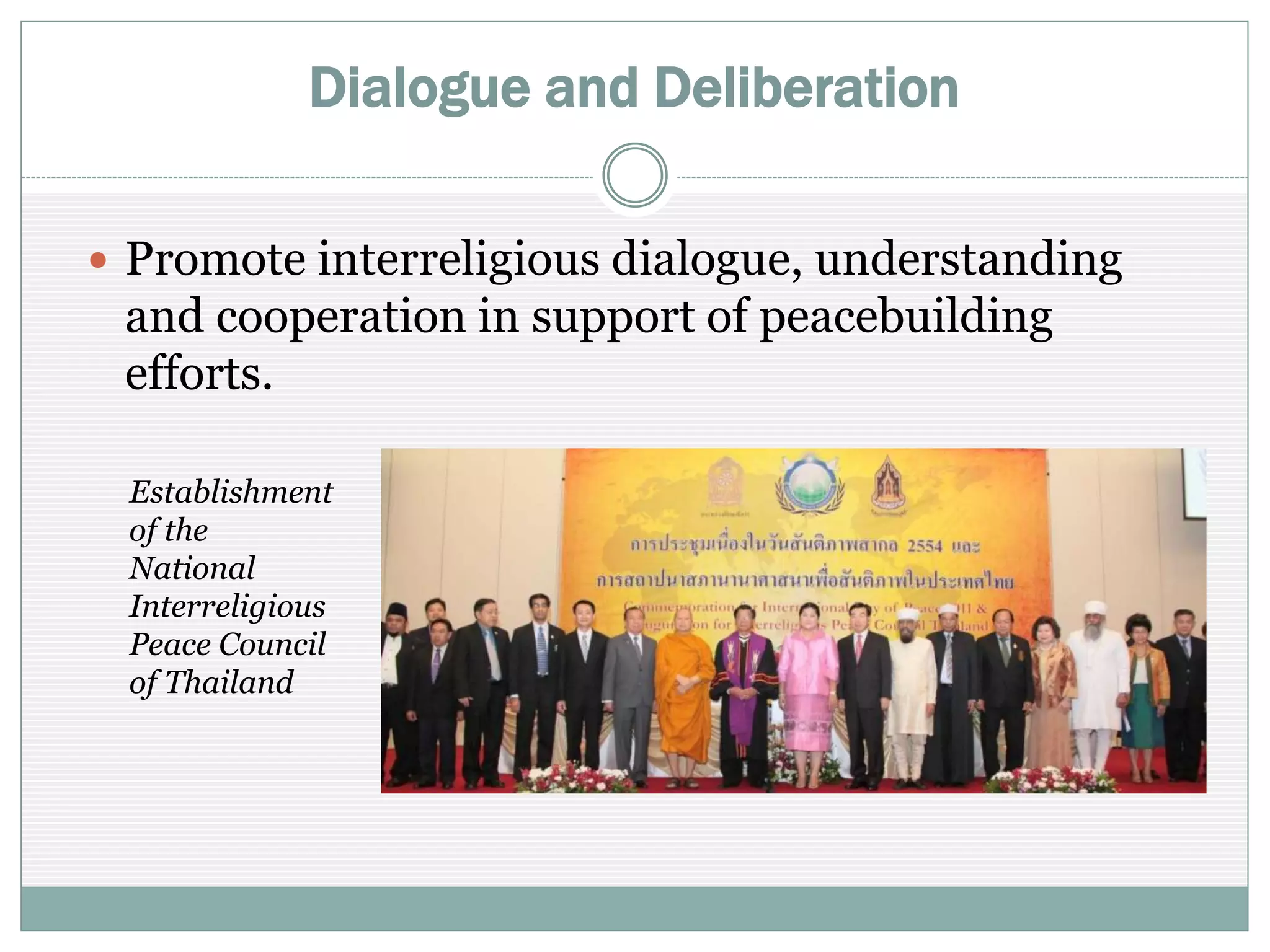 Assess Global Issues
 Analyze, review, and report on global issues
 Bring together experts in various fields from diverse
religious traditions to recommend solutions
Track II
interfaith
consultation on
the crisis in
Syria at the UN
headquarters in
Geneva,
Switzerland
 