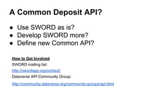 Towards a common deposit api (the dataverse example) Elizabeth Quigley + Phil Durbin