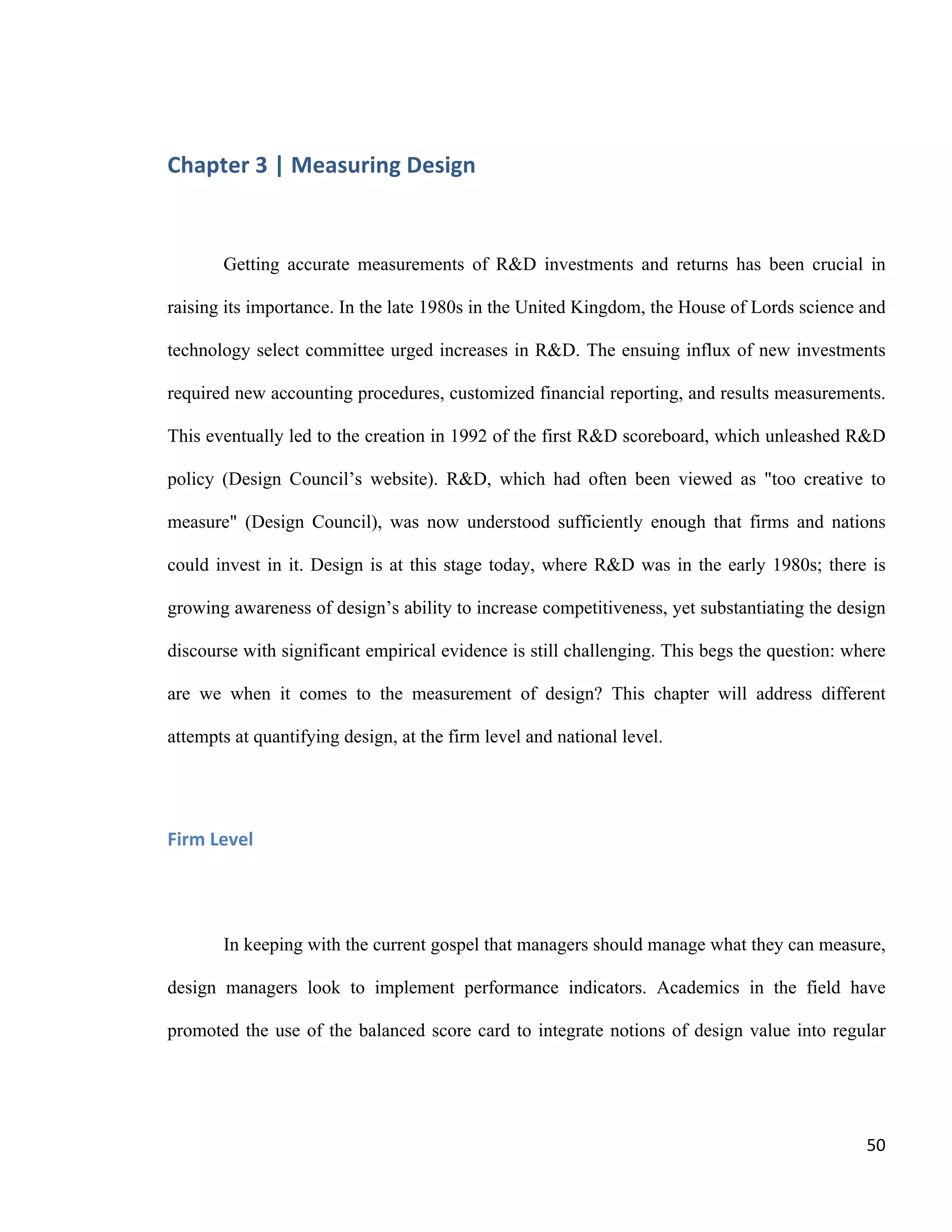 Chapter 5 | Towards a Design Policy in Quebec and Canada
Philippe-Aubert Messier, Towards a Design Policy for Quebec
50
institute did not survive the departure of Ms. Stavridou. Despite the many successes of
the institute, in an interview with Le Devoir newspaper that preceded her leave, she
deplored the fact that no Quebec government has put forward a national design
policy: “A national design policy clearly indicates the political will to support design. It
is always easier to get financial support for projects when, initially, there is moral
support from politicians and the government.” The testimonies above point to the
fundamental role of government in establishing design as a vector for strategic
growth. Despite the fact that many programs are available, the provincial government
has yet to acknowledge design’s importance through explicit policy.
The recent election of Pauline Marois and the Parti Québécois could precipitate
the drafting of a design policy for Quebec. Indeed, the province’s latest budget (2013-
14) once again confirmed the PQ’s traditional eagerness to promote Quebec’s cultural
assets—and this despite challenging economic conditions.
As observed in the previous chapter, Quebec’s design system contains a healthy
number of stakeholders. The recent founding of Mission design in 2010 shows
additional promise, given that it has been the most active coordinator of the system to
date. Its not-for-profit mandate is ambitious, and the number and quality of its
administrators and supporters are a clear indication of increased momentum in efforts
to leverage Quebec’s design assets. Mission design’s communications platform states
its desire to “raise awareness among public authorities and businesses of the economic
value of design.” This is the most concrete step taken in Quebec towards a validation
of design’s value through a national design policy. While this is a positive course of
action, Mission design is a non-profit that currently counts on a small permanent staff
of only five. As ambitious as they are, it is conceivable that the policy orientation
mandate might come second to their greatly important design promotion and
coordination activities. Moreover, Mission design’s financial dependence on two
provincial ministries suggests that the non-profit might be more focused on
maintaining its funding than advocating for policy changes.
 