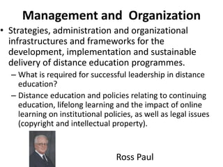 Management and Organization
• Strategies, administration and organizational
infrastructures and frameworks for the
develop...