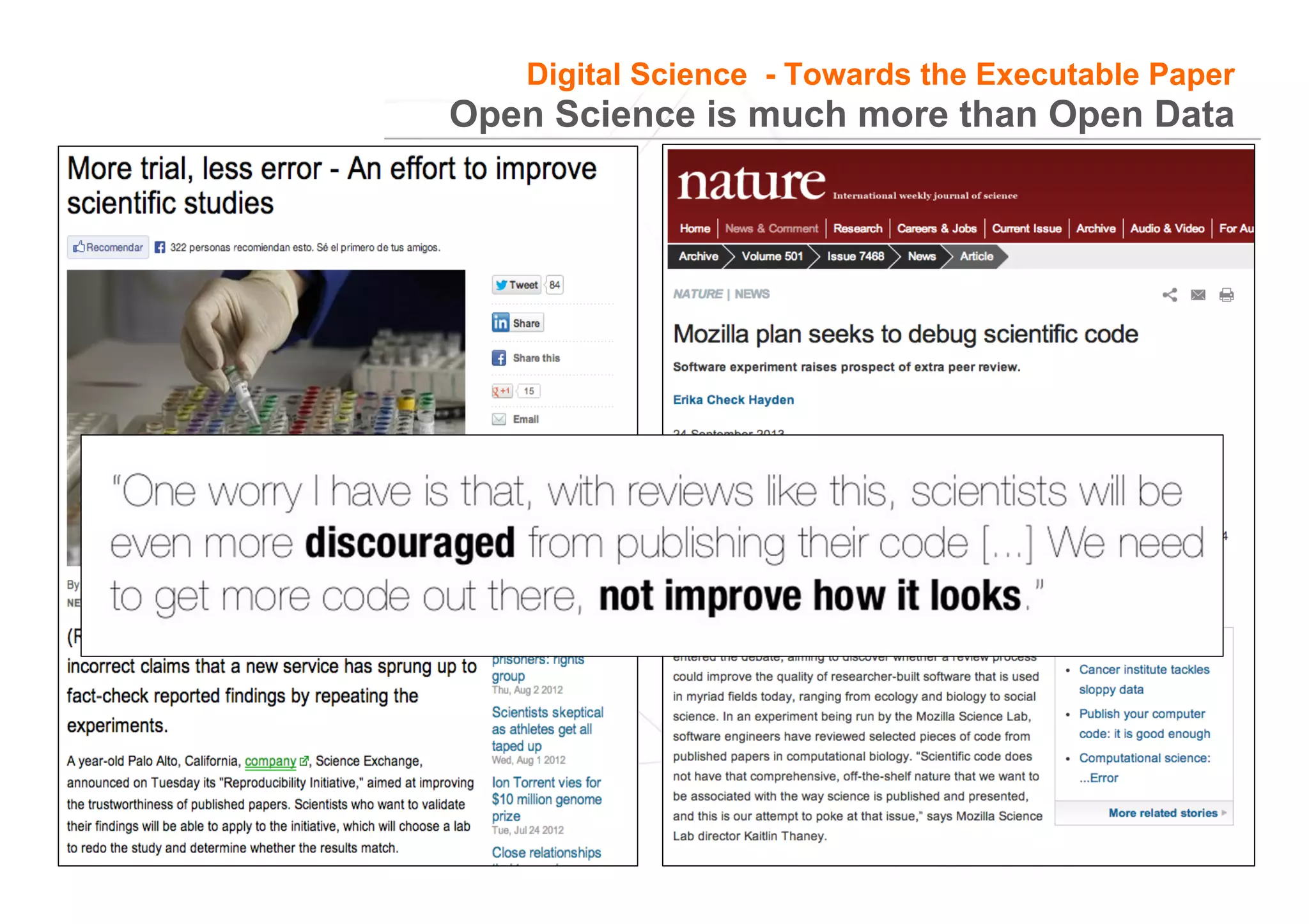 8
Open Science is much more than Open Data
Digital Science - Towards the Executable Paper
 