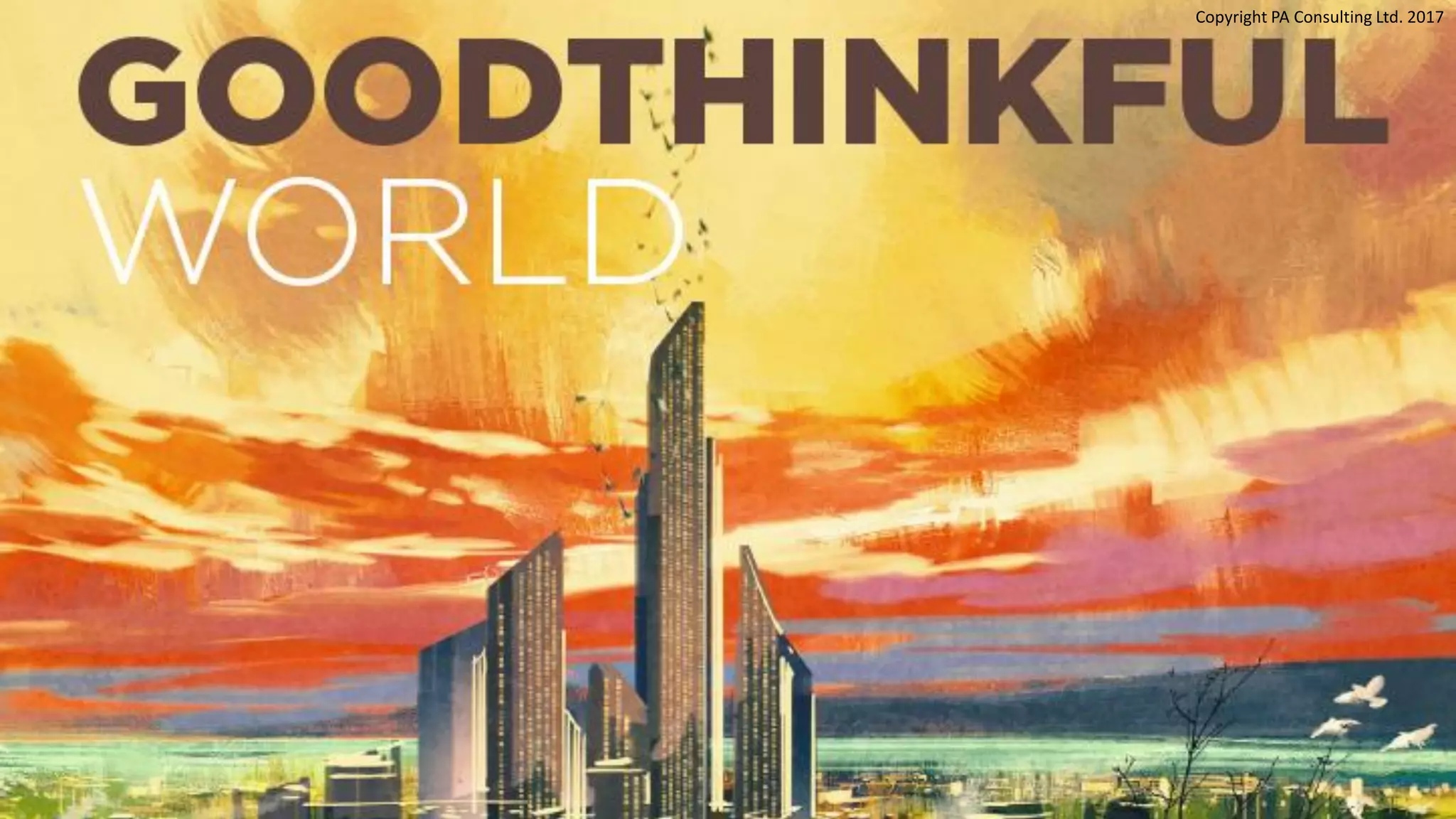 Copyright PA Consulting Ltd. 2017
 