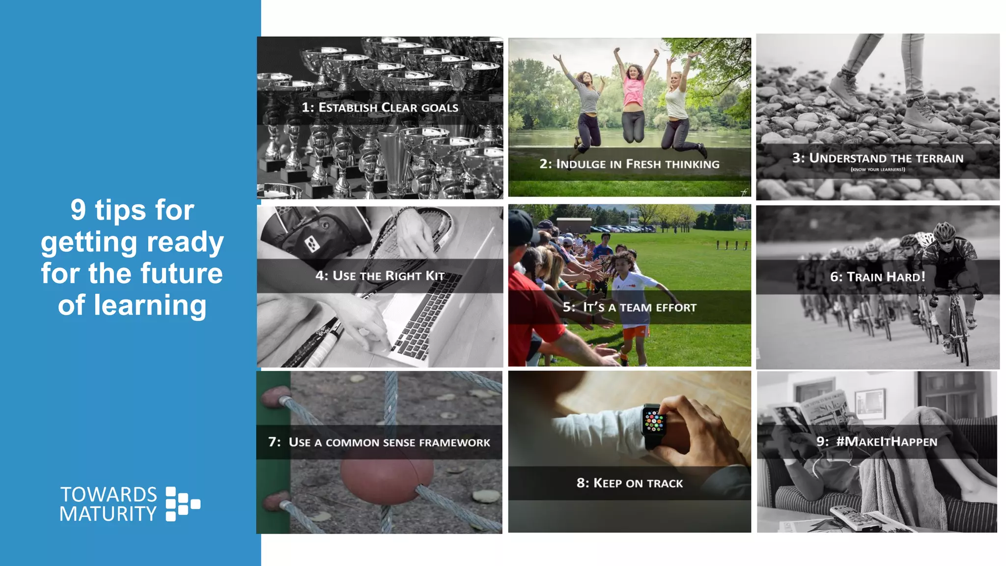 9 tips for
getting ready
for the future
of learning
 