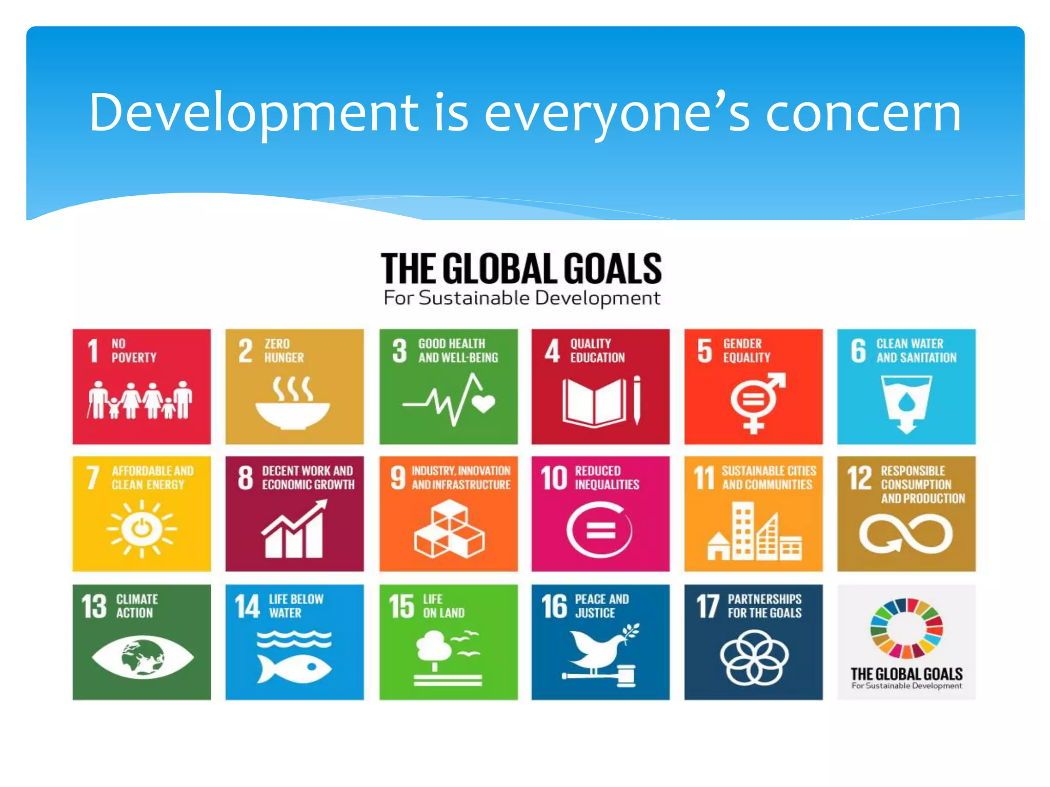 Development is everyone’s concern
 