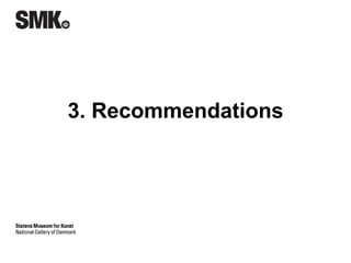 3. Recommendations 
 
