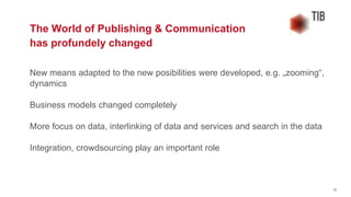 What about Scholarly
Communication?
 