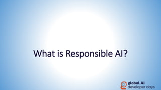 Towards Responsible AI - KC.pptx