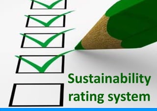 Sustainability 
 u i bili
ra
 ating system
 ating system
 