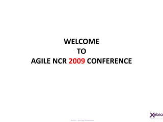 Welcome to Agile NCR 2009 Conference