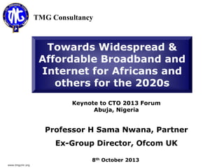 Towards Widespread & Affordable Broadband and Internet for Africans and Others for the 2020s