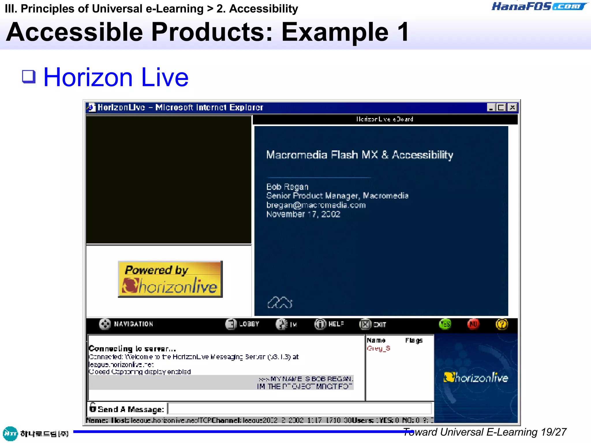 Accessible Products: Example 1 Horizon Live III. Principles of Universal e-Learning > 2. Accessibility 