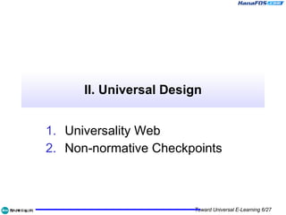 II. Universal Design Universality Web Non-normative Checkpoints 