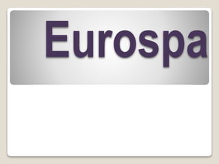 Eurospa
 