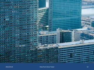 2012.04.24. View from Duna Tower 12 
 