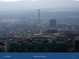 2012.04.24. View from Duna Tower 17 
 
