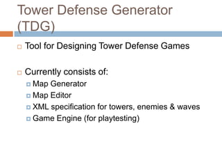 Tower Defense Generator: A Tool for Supporting Game Design Education | PPTX