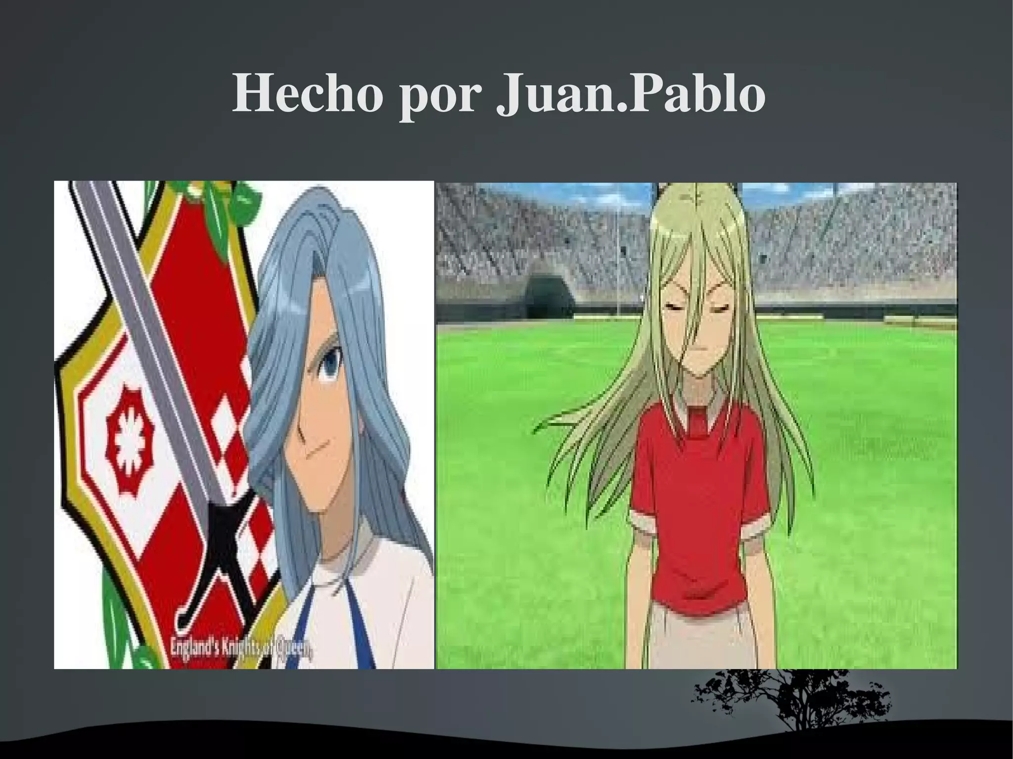 Hecho por Juan.Pablo 

 

 

 