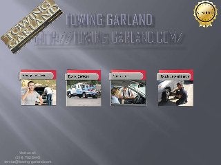 Visit us at:
       (214) 702-5443
service@towing-garland.com
 