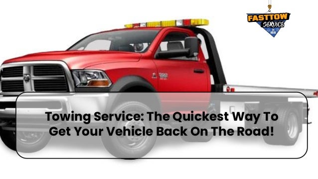 Towing Service: The Quickest Way To
Get Your Vehicle Back On The Road!
 