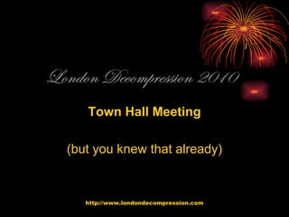 Town Hall Meeting (but you knew that already) 