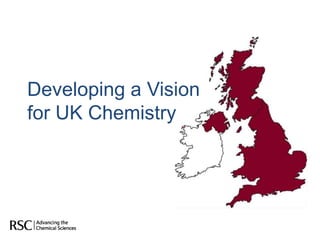 Developing a Vision for UK Chemistry 