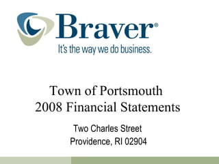 Town of Portsmouth  2008 Financial Statements Two Charles Street  Providence, RI 02904 