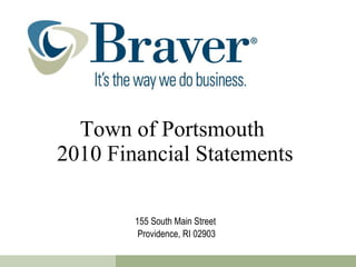 Town of Portsmouth  2010 Financial Statements 155 South Main Street  Providence, RI 02903 