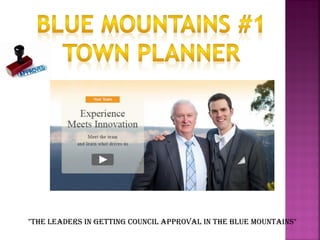 "The leaders in getting Council Approval in the Blue Mountains"
 