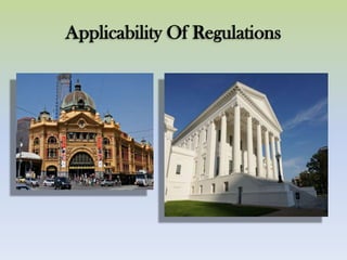Applicability Of Regulations
 