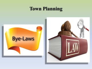 Town Planning
 