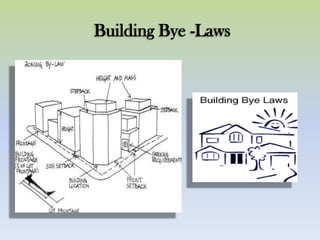 Building Bye -Laws
 