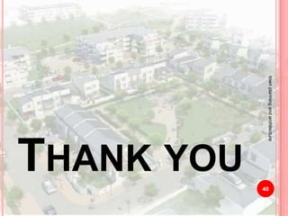 THANK YOU
40
townplanningandarchitecture
 
