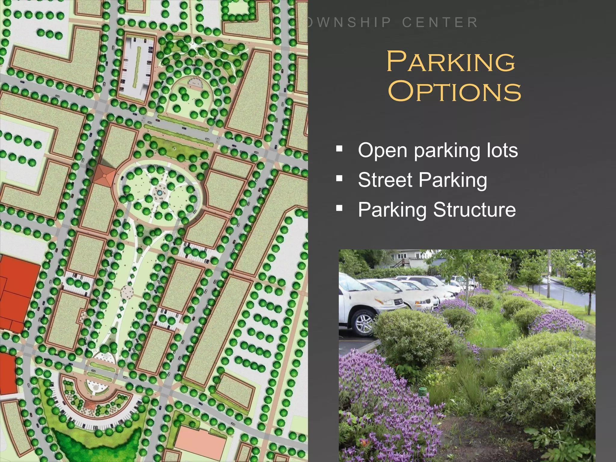 Parking  Options Open parking lots Street Parking Parking Structure 
