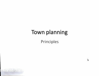 Town planning principals