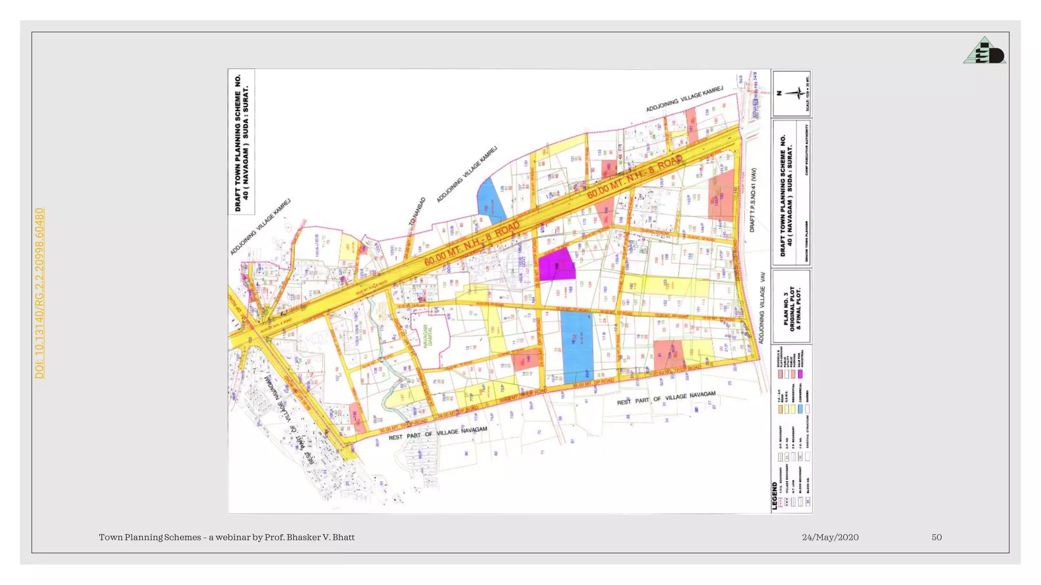 DOI:10.13140/RG.2.2.20998.60480
24/May/2020Town Planning Schemes – a webinar by Prof. Bhasker V. Bhatt 50
 