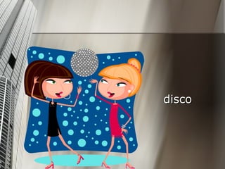 disco