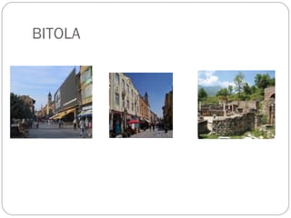 BITOLA 