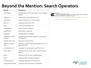 Beyond	
  the	
  Mention:	
  Search	
  Operators	
  
 