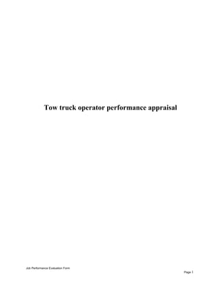 Tow truck operator performance appraisal
Job Performance Evaluation Form
Page 1
 
