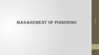 Management of poisonING
10/15/2025
11
 
