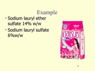Example Sodium lauryl ether sulfate 14% w/w Sodium lauryl sulfate 6%w/w 