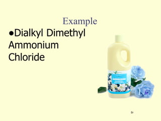 Example Dialkyl Dimethyl Ammonium Chloride  